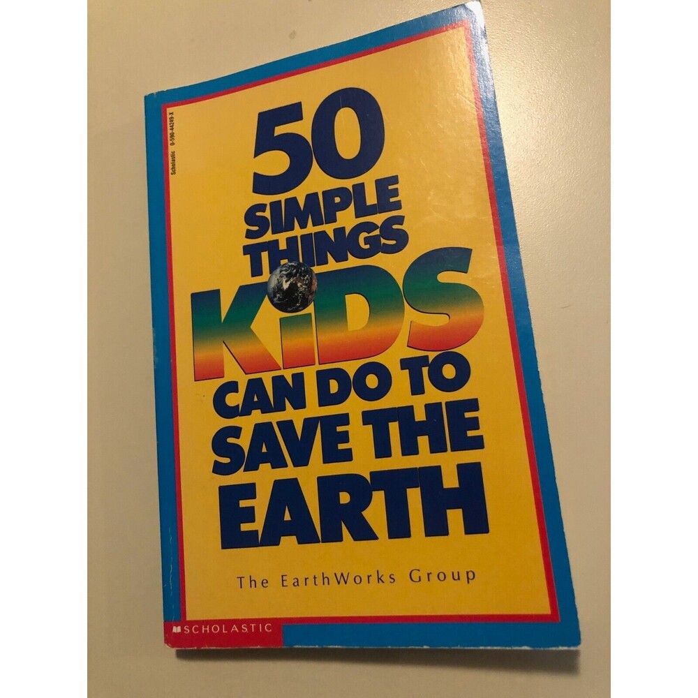 50 SIMPLE THINGS KIDS CAN DO TO SAVE THE EARTH By The Earthworks Group EXCELLENT